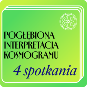 Pogłębiona interpretacja kosmogramu